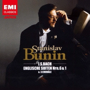 STANISLAV BUNIN / スタニスラフ・ブーニン / バッハ:イギリス組曲第6番 & 第1番、3つのコラール
