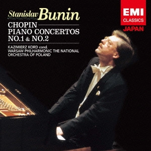 STANISLAV BUNIN / スタニスラフ・ブーニン / ショパン:ピアノ協奏曲第1番 & 第2番