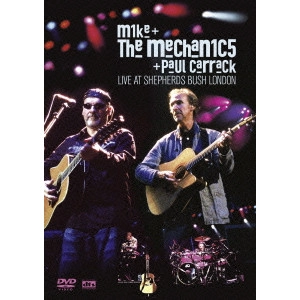 MIKE & THE MECHANICS / マイク&ザ・メカニックス / ライヴ・アット・シェファーズ・ブッシュ・ロンドン / LIVE AT SHEPHERS BUSH LONDON