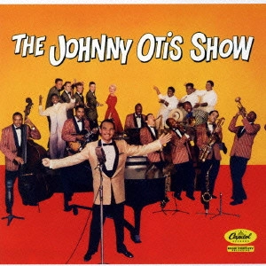 JOHNNY OTIS SHOW / ジョニー・オーティス・ショウ / ジョニー・オーティス・ショウ