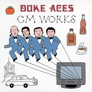 DUKE ACES / デューク・エイセス / デューク・エイセス CM WORKS