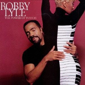 BOBBY LYLE / ボビー・ライル / パワー・オブ・タッチ / Power Of  Touch