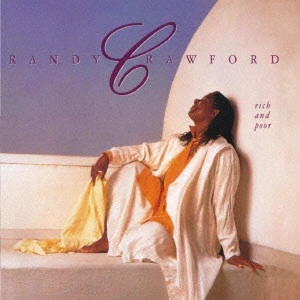 RANDY CRAWFORD / ランディ・クロフォード / リッチ・アンド・プアー / RICH AND POOR