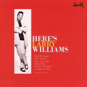 LARRY WILLIAMS / ラリー・ウィリアムス / ヒアズ・ラリー・ウィリアムス