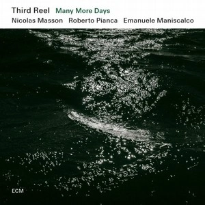 THIRD REEL / サード・リール / Many More Days