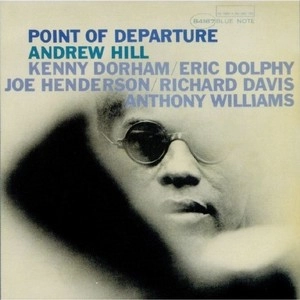 ANDREW HILL / アンドリュー・ヒル / POINT OF DEPARTURE(LP)