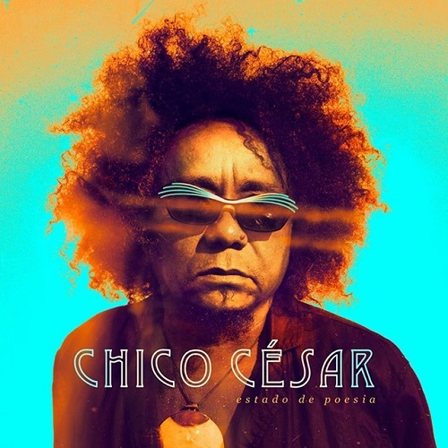 CHICO CESAR / シコ・セーザル / ESTADO DE POESIA