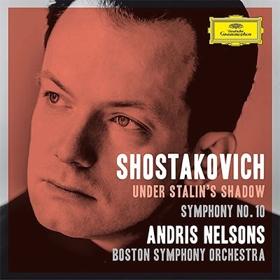 ANDRIS NELSONS / アンドリス・ネルソンス / SHOSTAKOVICH: SYMPHOINY NO.10/PASSACAGLIA("LADY MACBETH")