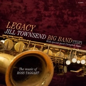 JILL TOWNSEND / ジル・タウンゼント / LEGACY, THE MUSIC OF ROSS TAGGART