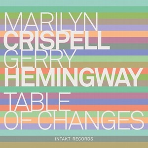 MARILYN CRISPELL / マリリン・クリスペル / Table Of Changes