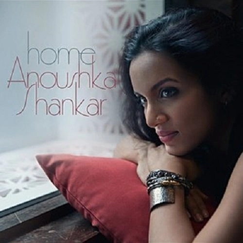 ANOUSHKA SHANKAR / アヌーシュカ・シャンカール / HOME