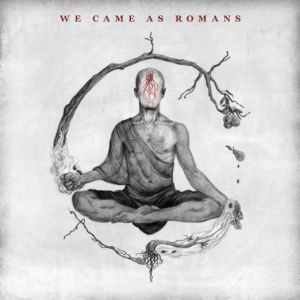 WE CAME AS ROMANS / ウィ・ケイム・アズ・ローマンズ / WE CAME AS ROMANS