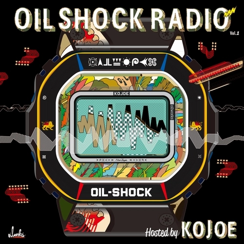 KOJOE / OIL SHOCK RADIO vol.1