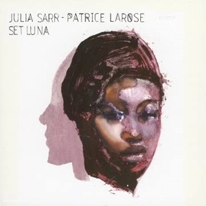JULIA SARR & PATRICE LAROSE / ジュリア・サール & パトリス・ラローズ / SET LUNA