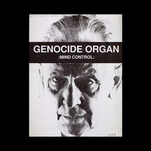 GENOCIDE ORGAN / ジェノサイド・オルガン / MIND CONTROL