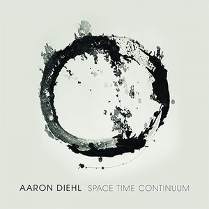 AARON DIEHL / アーロン・ディール / Space Time Continuum