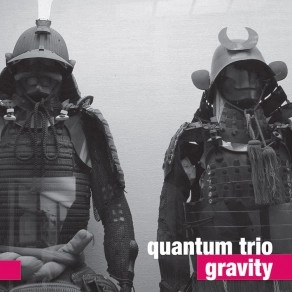 QUANTUM TRIO / GRAVITY