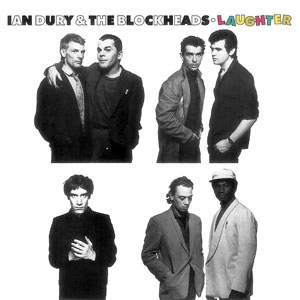 IAN DURY & THE BLOCKHEADS / イアン・デューリー&ザ・ブロックヘッズ / LAUGHTER