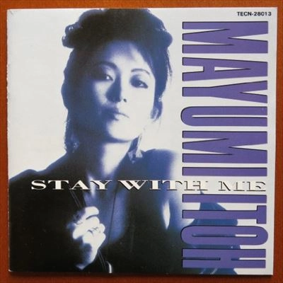 MAYUMI ITO / 伊東真由美 / STAY WITH ME