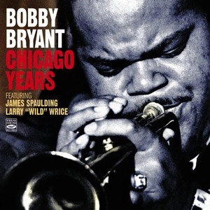 BOBBY BRYANT / ボビー・ブライアント / Chicago Years 