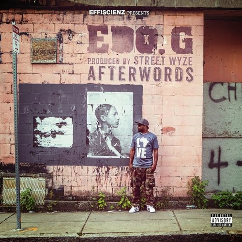 EDO. G & STREET WYZE / AFTERWORDS