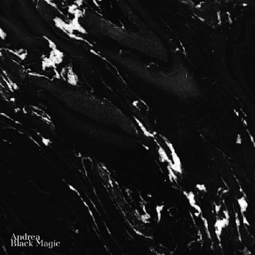 ANDREA / BLACK MAGIC EP