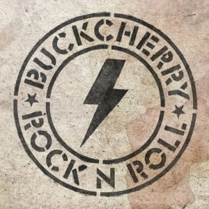 BUCKCHERRY / バックチェリー / ROCK'N'ROLL