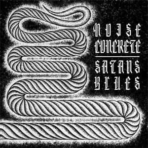NOISECONCRETE / satans blues