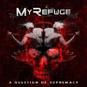 MY REFUGE / QUESTION OF SUPREMACY<DIGI>