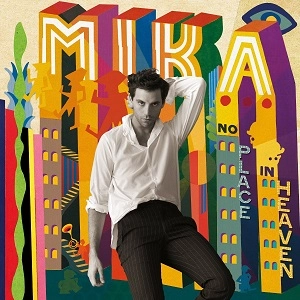 MIKA / ミーカ / NO PLACE IN HEAVEN (15 TRACKS/SPECIAL EDITION/WITH TOFU FIGURE/LIMITED)