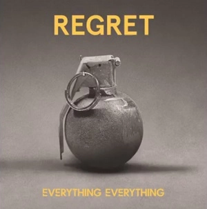 EVERYTHING EVERYTHING / エヴリシング・エヴリシング / REGRET