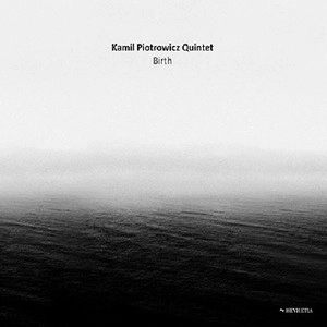 KAMIL PIOTROWICZ / BIRTH