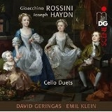 DAVID GERINGAS / ダヴィド・ゲリンガス / ROSSINI, HAYDN: CELLO DUETS