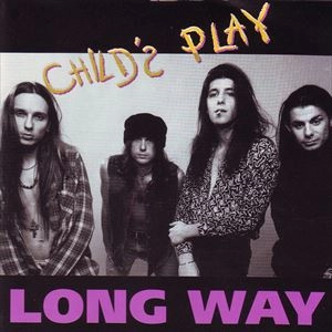 CHILD'S PLAY / チャイルズ・プレイ / LONG WAY