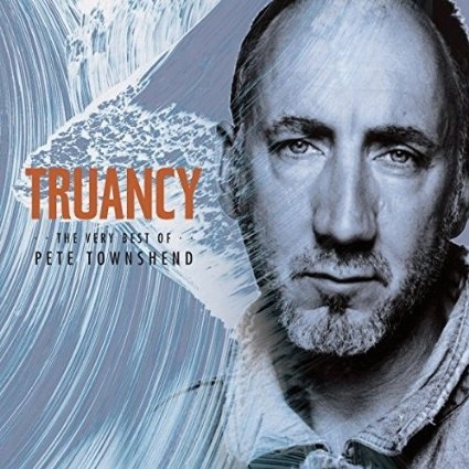 PETE TOWNSHEND / ピート・タウンゼント / TRUANCY : THE BEST OF PETE TOWNSHEND