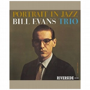 BILL EVANS / ビル・エヴァンス / ポートレート・イン・ジャズ