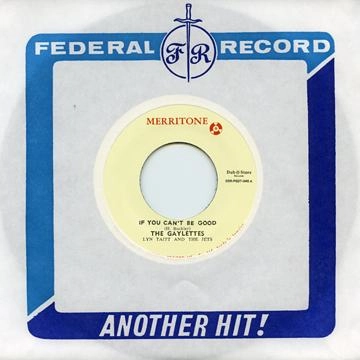 THE GAYLETTES / IF YOU CAN'T BE GOOD