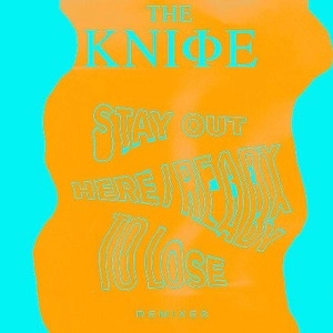 KNIFE / ナイフ / READY TO LOSE / STAY OUT HEREREMIXES