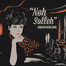 NOH SALLEH / ノ・サリ / 強い風