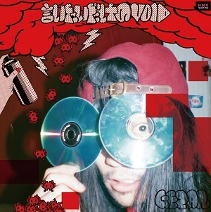 GEZAN / 言いたいだけのVOID/ MARS COKE