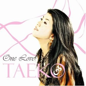 Songbird TAeKO(TAEKO FUKAO) / Songbird TAeKO(深尾多恵子) / ワン・ラヴ / ONE LOVE
