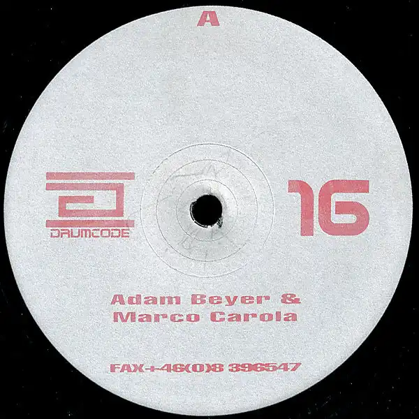 ADAM BEYER & MARCO CAROLA / DRUMCODE 16