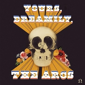ARCS / YOURS, DREAMILY[VINYL LP]