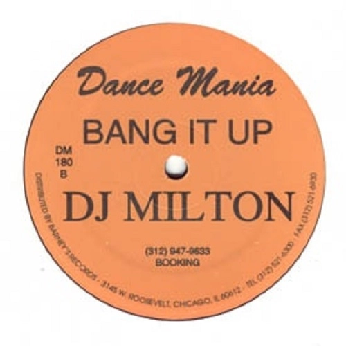 DJ MILTON / DJミルトン / BANG IT UP