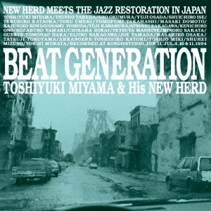 TOSHIYUKI MIYAMA & HIS NEW HERD / 宮間利之とニューハード / ビート・ジェネレーション / BEAT GENERATION