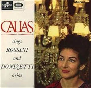 MARIA CALLAS / マリア・カラス / ROSSINI/DONIZETTI:CALLAS SINGS ARIAS