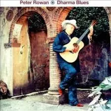 PETER ROWAN / ピーター・ローワン / DHARMA BLUES