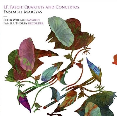 ENSEMBLE MARSYAS / アンサンブル・マルシュアス / FASCH: QUARTETS AND CONCERTOS