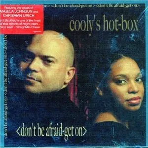 COOLYS HOT BOX / DON'T BE AFRAID GET