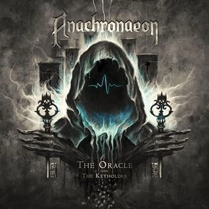 ANACHRONAEON / ORACLE AND THE KEYHOLDER